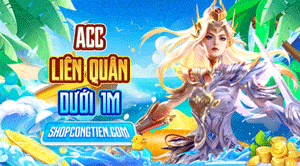 Acc Liên Quân Dưới 1M